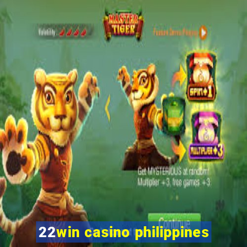 22win casino philippines