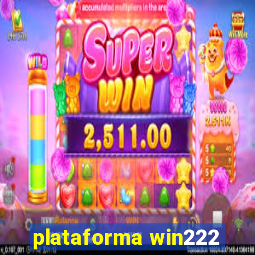 plataforma win222