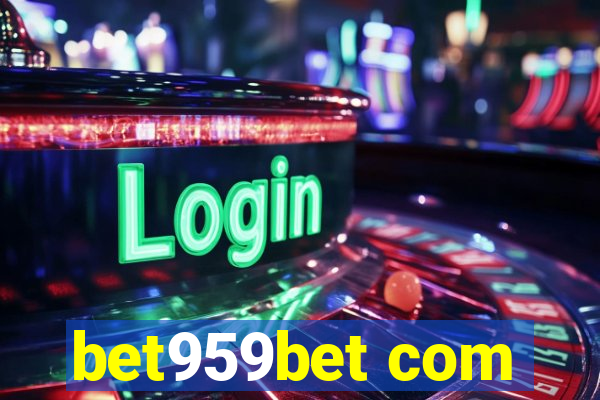 bet959bet com