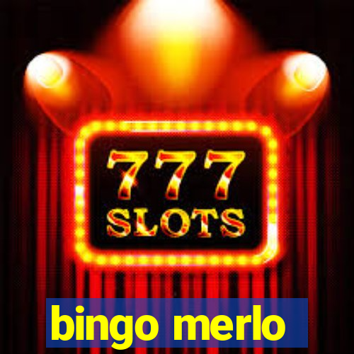 bingo merlo