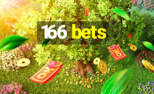 166 bets