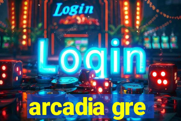 arcadia gre