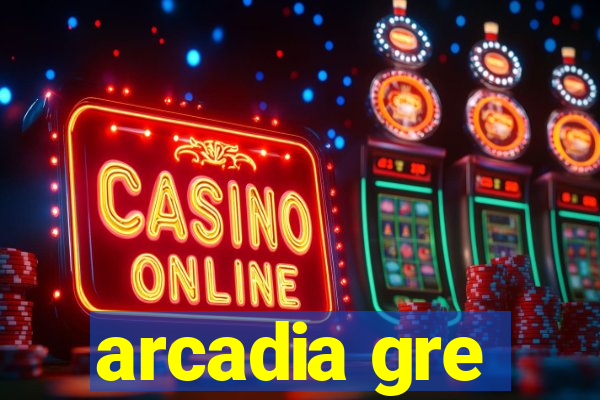 arcadia gre