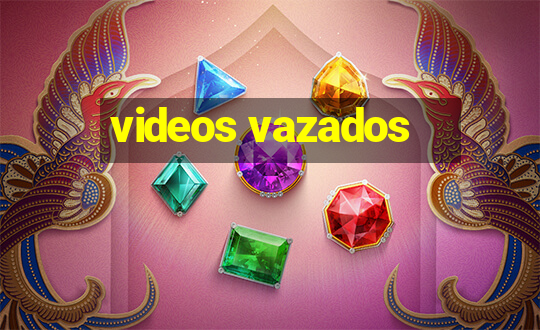 videos vazados