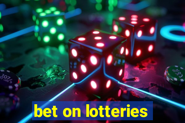 bet on lotteries