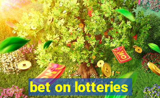 bet on lotteries