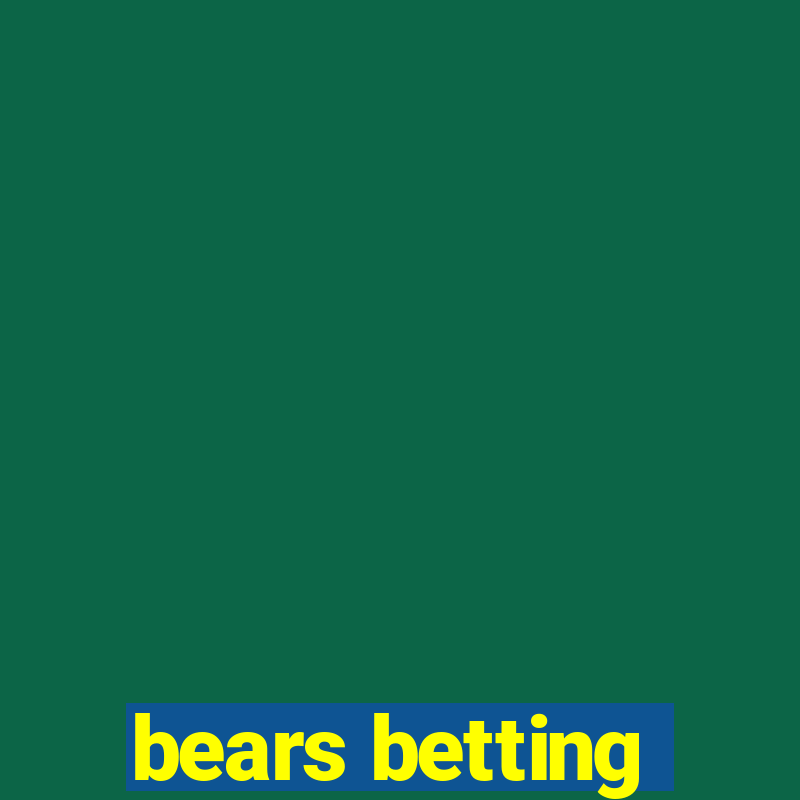 bears betting