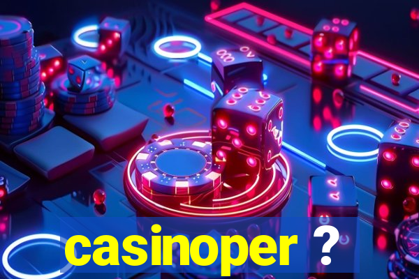 casinoper ?