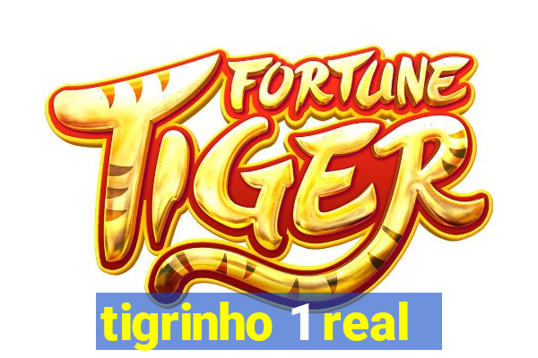 tigrinho 1 real