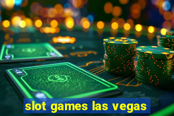 slot games las vegas