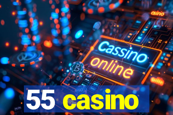 55 casino