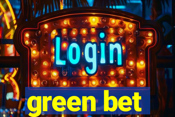 green bet