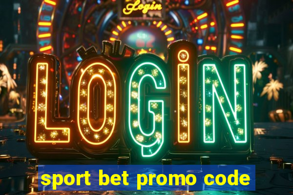 sport bet promo code