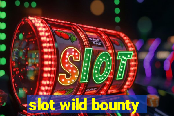 slot wild bounty