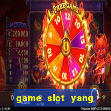 game slot yang gacor hari ini