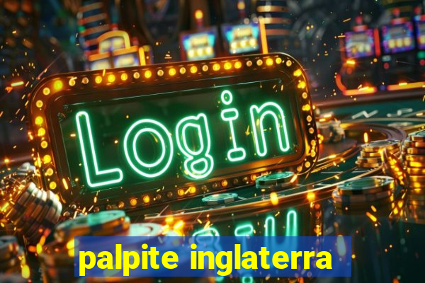 palpite inglaterra