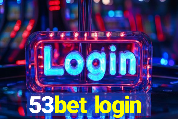 53bet login