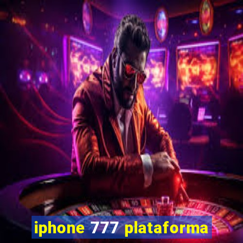 iphone 777 plataforma