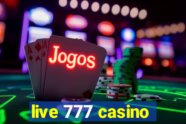 live 777 casino