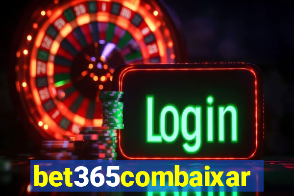 bet365combaixar