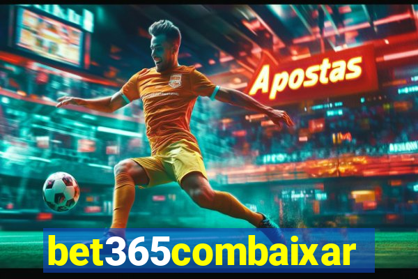 bet365combaixar