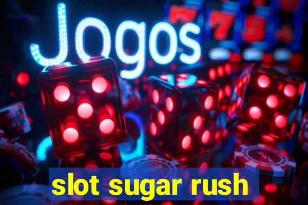 slot sugar rush