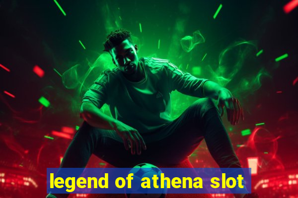 legend of athena slot