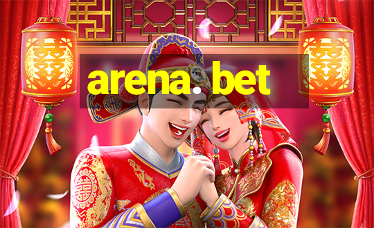 arena. bet