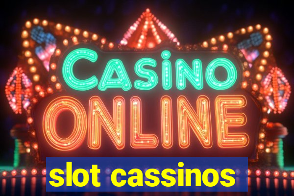 slot cassinos