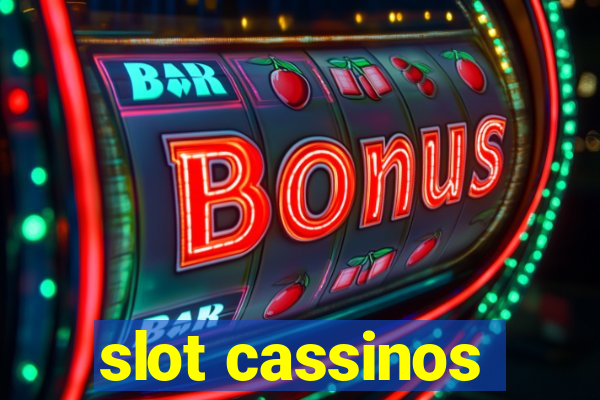 slot cassinos