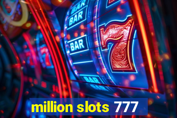 million slots 777