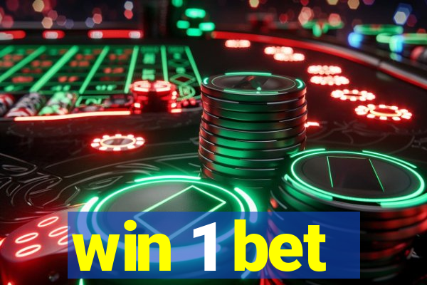 win 1 bet