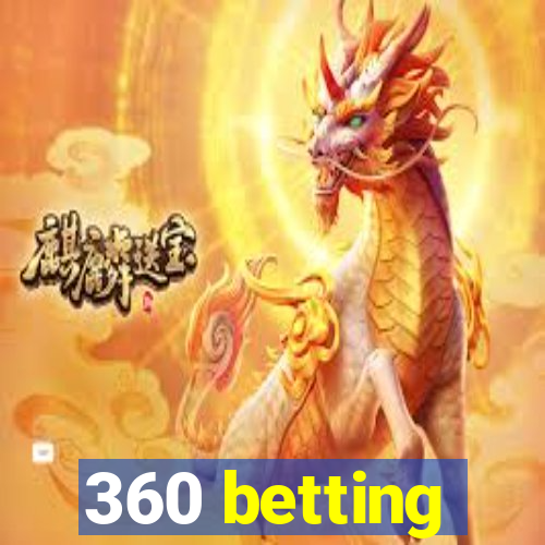 360 betting