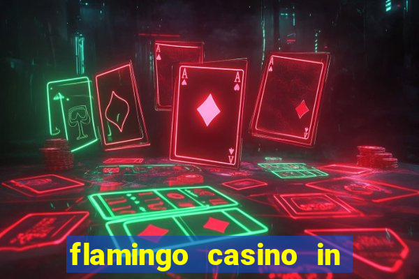 flamingo casino in las vegas