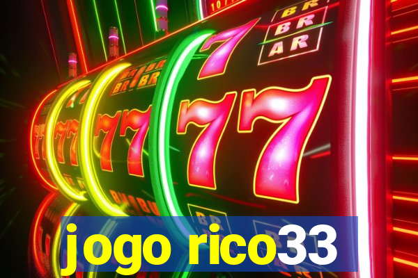 jogo rico33