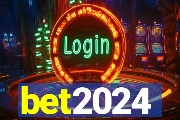 bet2024