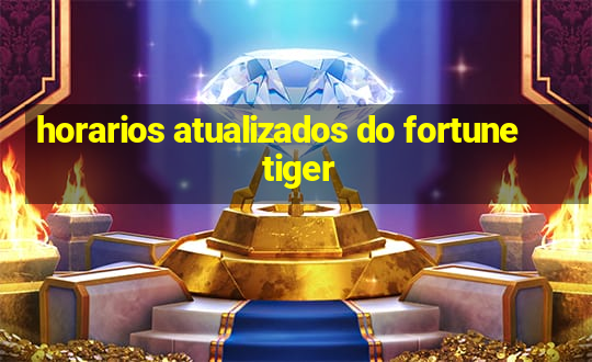 horarios atualizados do fortune tiger