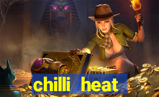 chilli heat megaways online slot