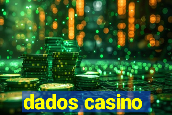 dados casino