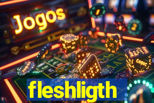 fleshligth