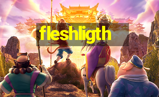 fleshligth