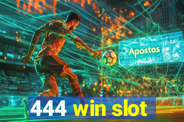 444 win slot