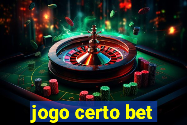 jogo certo bet