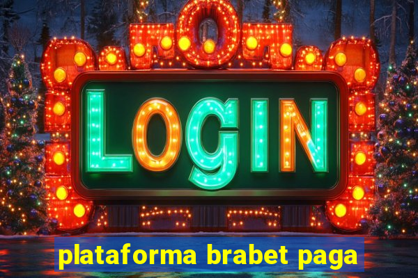 plataforma brabet paga