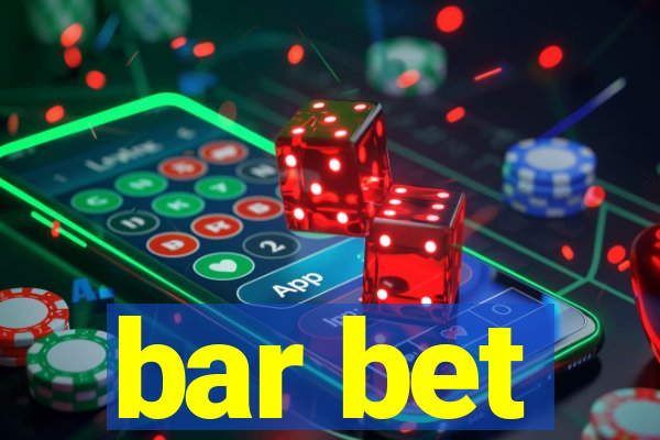 bar bet