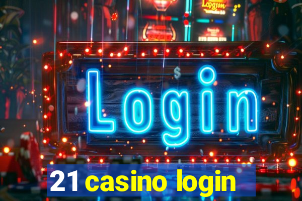 21 casino login