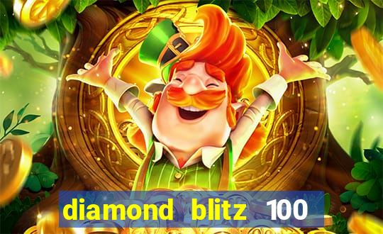 diamond blitz 100 slot free play