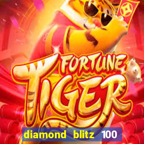 diamond blitz 100 slot free play