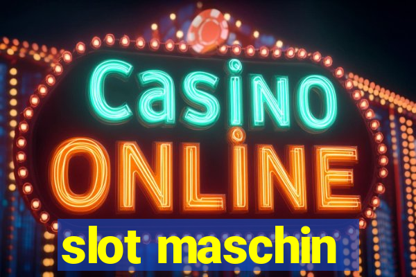 slot maschin