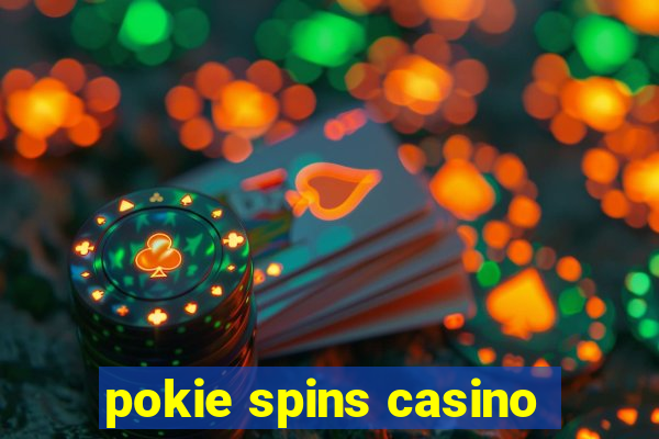 pokie spins casino